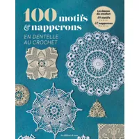 100 motifs & napperons en dentelle au crochet - les editions de saxe